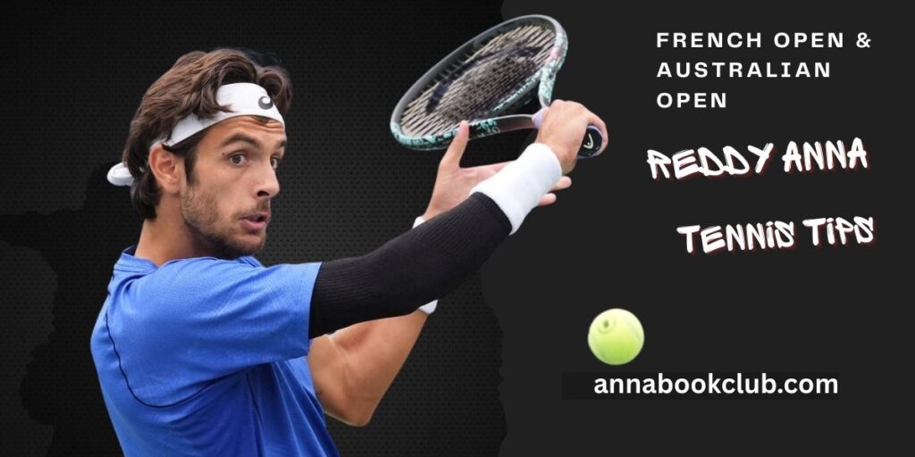 Reddy Anna Tennis Tips for French Open & Australian Open